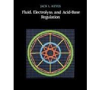 Fluid, Electrolyte, And Acid-Base Regulation