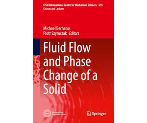 Fluid Flow and Phase Change of a Solid