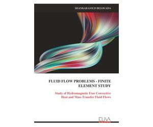 FLUID FLOW PROBLEMS - FINITE ELEMENT STUDY: Study of Hydromagnetic Free Convective Heat and Mass Transfer Fluid Flows