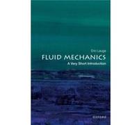 Fluid Mechanics: A Very Short Introduction