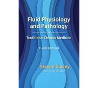 Fluid Physiology and Pathology in Traditional Chinese Medicine