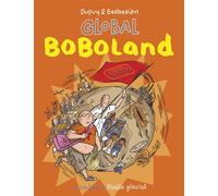 FLUIDE GLACIAL bienvenue à boboland tome 2 - global boboland