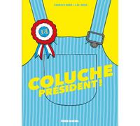 FLUIDE GLACIAL Coluche président !
