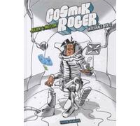 FLUIDE GLACIAL Cosmik Roger - intégrale tome 2