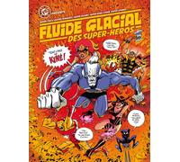 Collectif – Fluide Glacial des super-héros