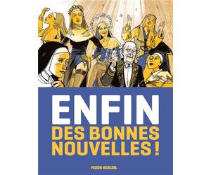FLUIDE GLACIAL Enfin des bonnes nouvelles ! tome 1