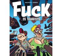 FLUIDE GLACIAL Fuck ze tourists tome 1