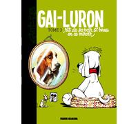 FLUIDE GLACIAL Gai-Luron tome 3 - édition 2016