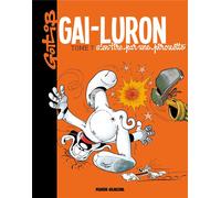 FLUIDE GLACIAL Gai-Luron tome 7 - édition 2017