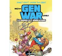 Gen War - La Guerre des générations - tome 01: La Guerre des générations