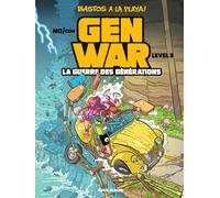 FLUIDE GLACIAL Gen War - La guerre des générations tome 3