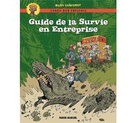 FLUIDE GLACIAL Guide de la survie en entreprise - nouvelle édition