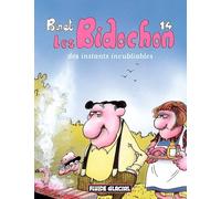 FLUIDE GLACIAL les bidochon tome 14 - des instants inoubliables