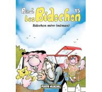 FLUIDE GLACIAL les bidochon tome 15 - bidochon mère (môman)