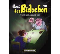 FLUIDE GLACIAL les bidochon tome 18 - voient tout, savent tout