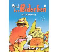 FLUIDE GLACIAL les bidochon tome 2 - en vacances