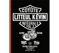 FLUIDE GLACIAL Litteul Kévin intégrale tome 2