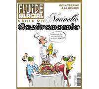 fluide glacial or série; nouvelle gastronomie