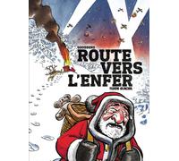 FLUIDE GLACIAL Route vers l'enfer