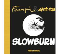 Fluide Glacial Slowburn