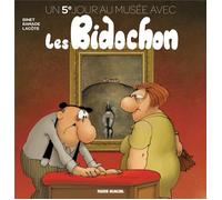 Un 5e Jour Au Musée Avec Les Bidochon