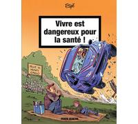 Fluide Glacial Vivre est dangereux pour la santé tome 2