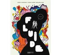 Fluide Joseph Safieddine (Auteur), Thomas Cadène (Auteur), Adam Benjamin (Illustration), Adam Benjamin (Auteur)