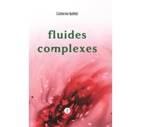 Fluides complexes - Clémentine Hugol-Gential - Du Murmure - broché - Roman