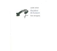 Fluidité de la mort - Salah Stétié - Fata Morgana - broché - Poésie