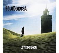 Fluido Rosa - Le Vie Dei Sogni