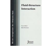fluidstructure interaction Numéro spécial de la revue européenne des éléments finis volume 9 n° 67 - Dervieux - Hermes Science Publications - broché - Revue