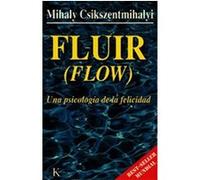 Fluir / Flow Mihaly Csikszentmihalyi (Auteur)