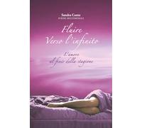 Fluire verso l'infinito: L'amore al finir della stagione