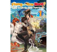 Flung into a New World? Time to Lift the 200-Year Curse! Volume 1 - Honobonoru500 - J-Novel Club - ebook (ePub) - Livre