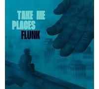 Flunk - Take Me Places