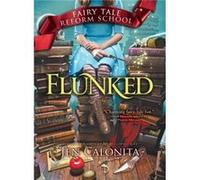 Flunked by Jen Calonita Jen Calonita (Auteur)