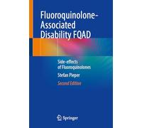 Fluoroquinolone-associated Disability Fqad: Side-effects of Fluoroquinolones
