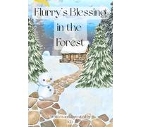 Flurry’s Blessing in the Forest