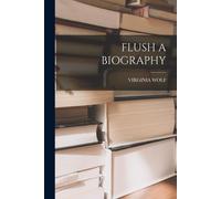 Flush A Biography