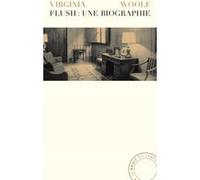 Flush : une biographie Virginia Woolf (Auteur)