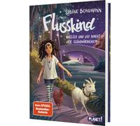 Flusskind 5: Millilu und die Nacht der Glühwürmchen: Naturverbundenes Mädchenbuch ab 8