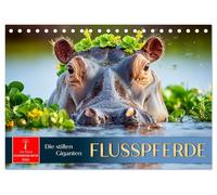 Flusspferde - die stillen Giganten (Tischkalender 2026 DIN A5 quer), CALVENDO Monatskalender: Sanfte Giganten. Staunen. Schmunzeln. Träumen.