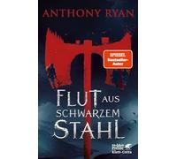Flut aus schwarzem Stahl: Zeit des Zorns 1