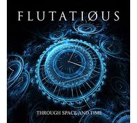 Flutatious - Through Space and Time [Import]