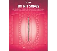 Flute: 101 Hit Songs | Recueil de partitions solo pour flûte traversière pop rock niveau intermédiaire | 101 chansons célèbres pour enrichir son répertoire, apprendre et jouer en solo