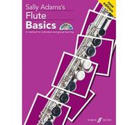 [(Flute Basics: Pupils Book)] [ By (author) Sally Adams ] [August, 2008]