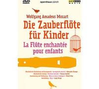 La Flûte enchantée pour enfants – DVD – Opéra de Zurich (2005) – ARTHAUS