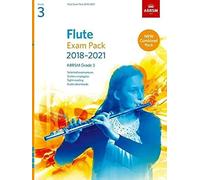 Flute Exam Pack 2018-2021, ABRSM Grade 3: Selected from the 2018-2021 syllabus. Score & Part, Audio Downloads, Scales & Sight-Reading