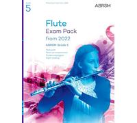 Flute Exam Pack from 2022, ABRSM Grade 5: Selected from the syllabus from 2022. Flute Part, Piano Accompaniment, Scales & Sight-Reading
