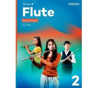 Flute Exam Pack from 2026, ABRSM Grade 2: Selected from the syllabus from 2026. Flute Part, Piano Accompaniment, Scales & Sight-Reading